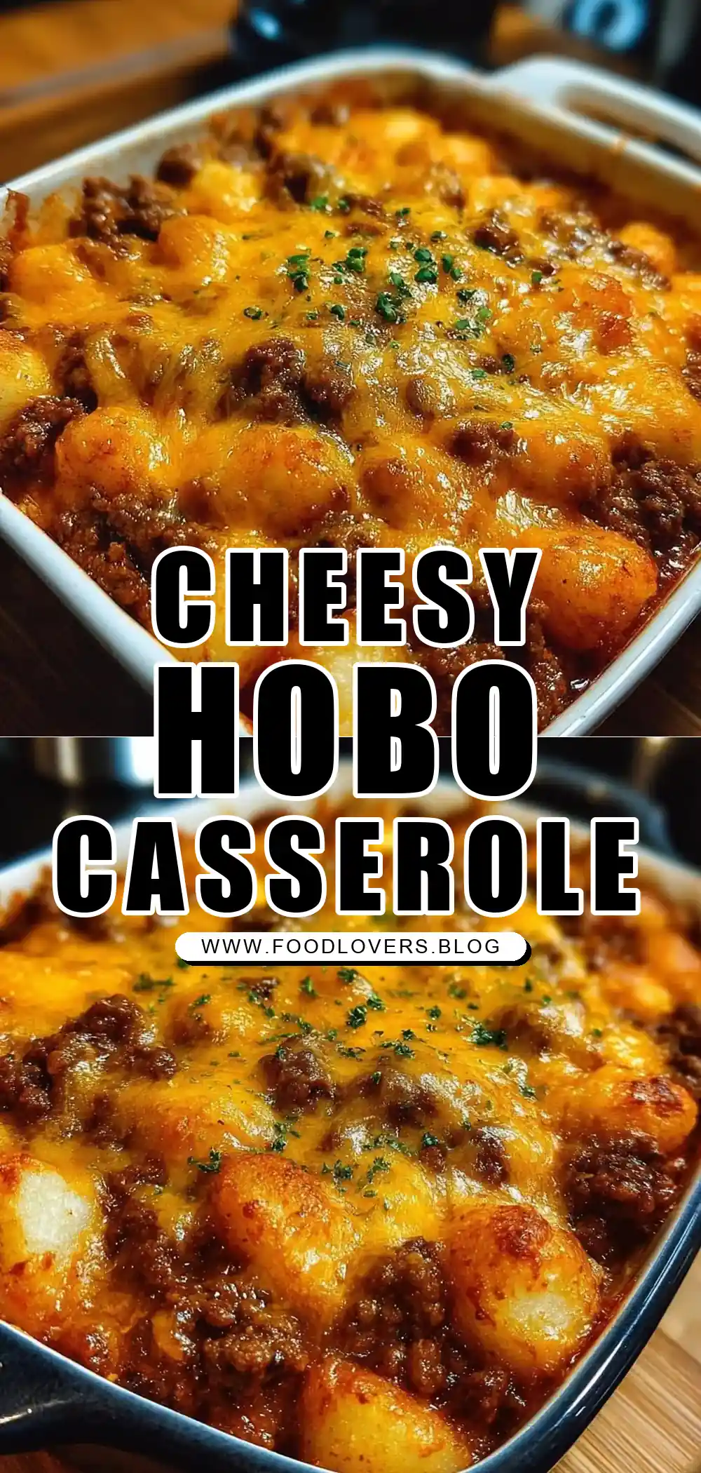 Easy Cheesy Hobo Casserole