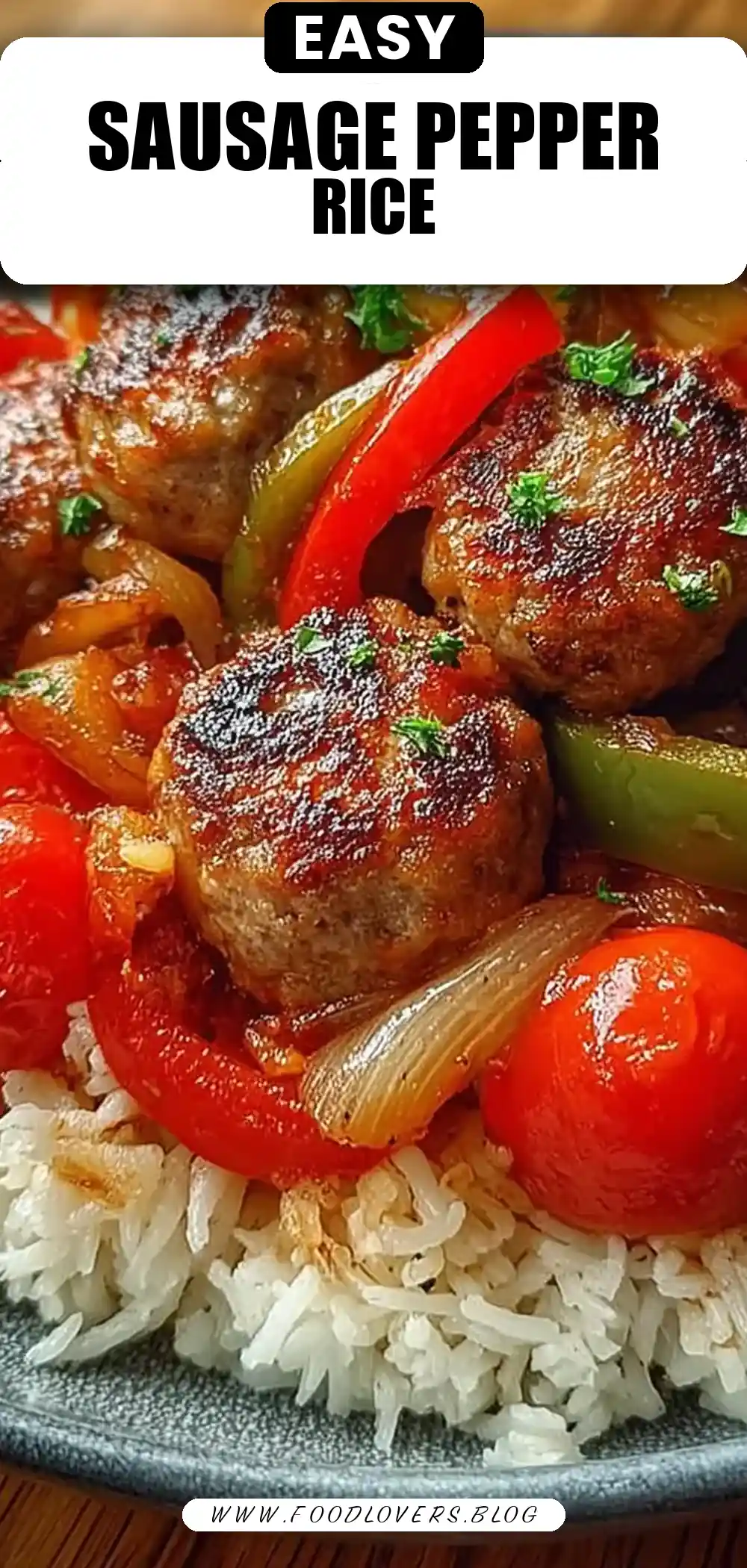 Sausage, Onion, Bell Peppers & Tomatoes Over Rice