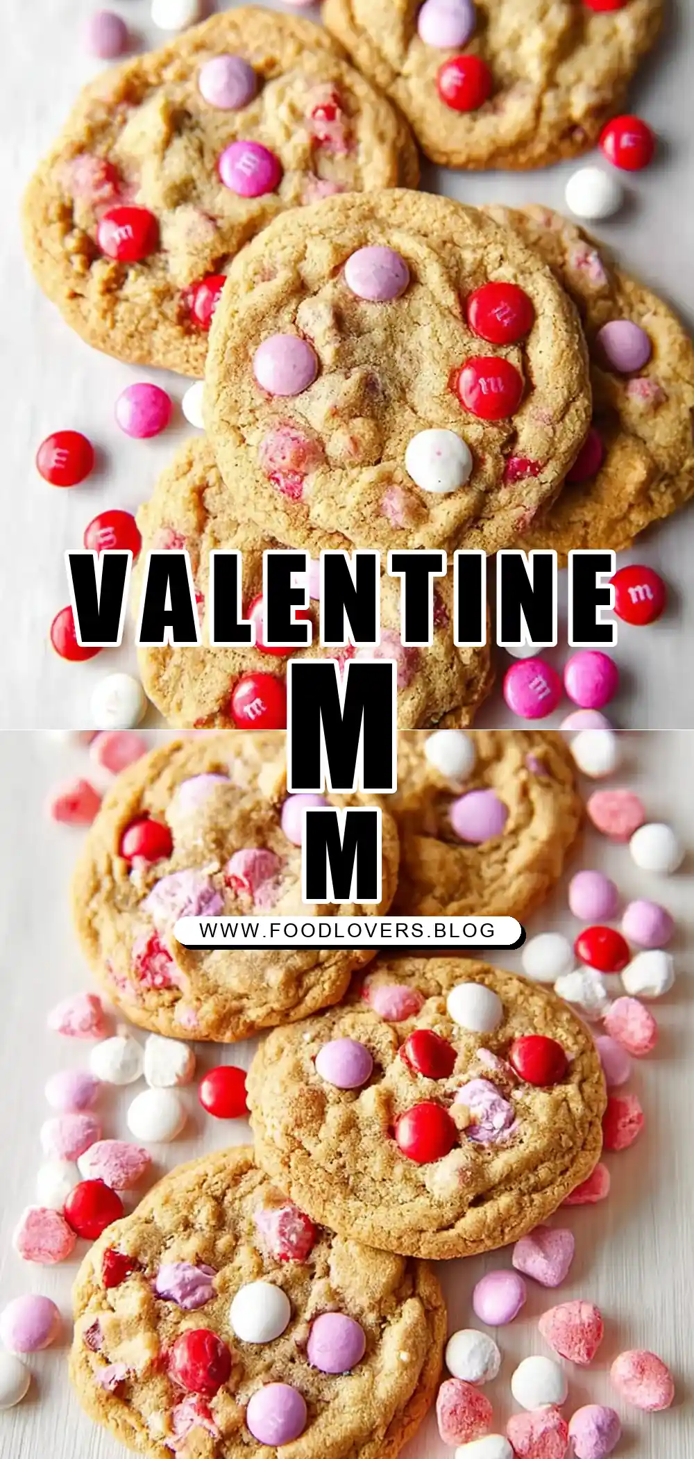 Valentine’s Day M&M Cookies